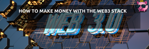 How to Make Money with the Web3 Stack