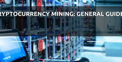 Cryptocurrency Mining: General Guide